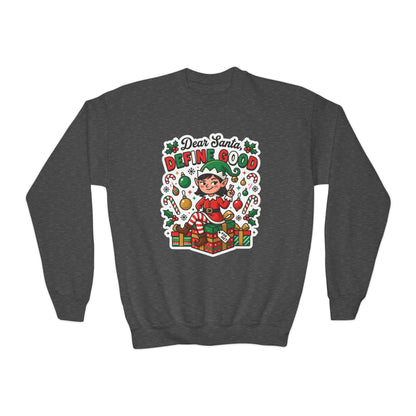 Dear Santa, Define Good Kids Christmas Sweatshirt