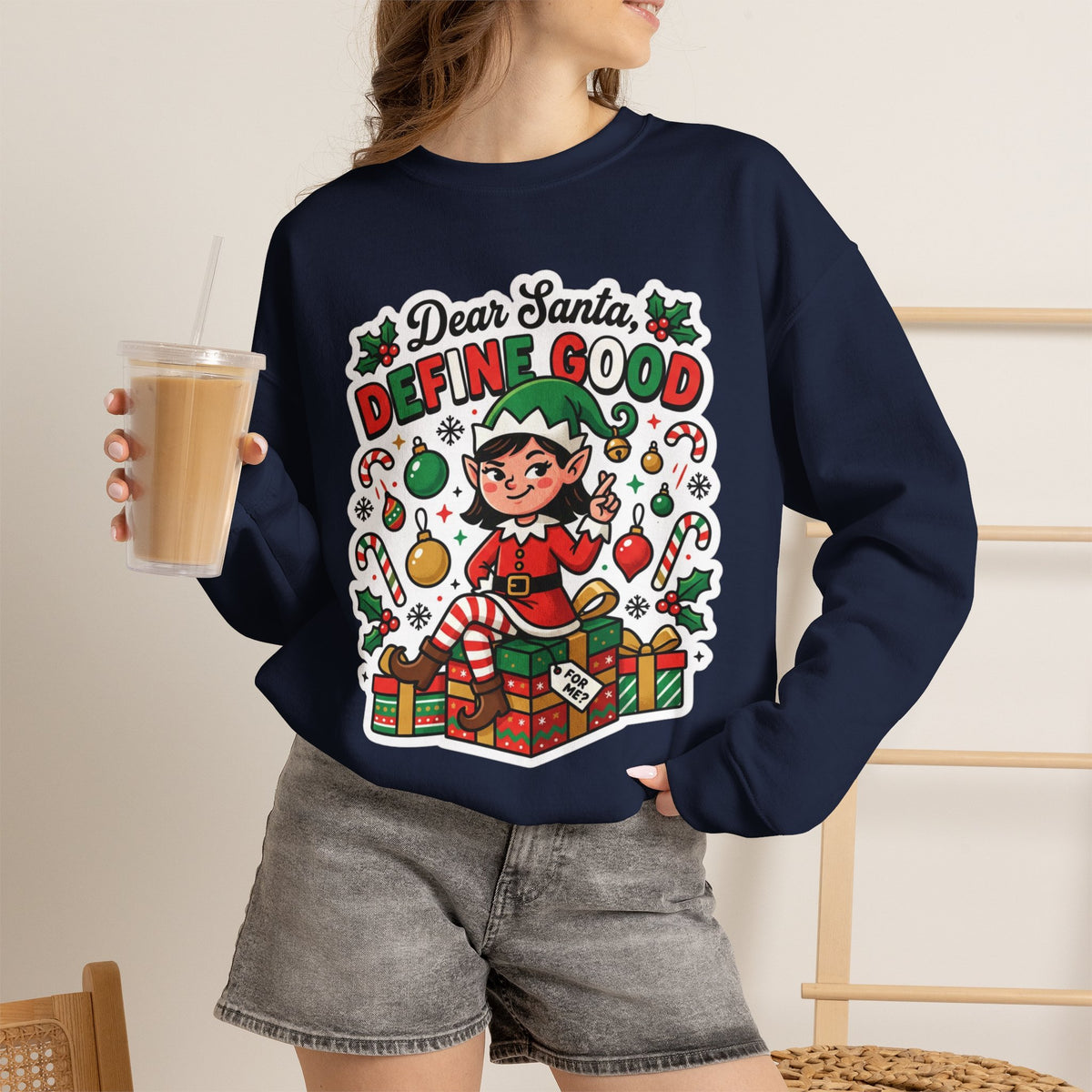 Dear Santa, Define Good Christmas Crewneck Sweatshirt