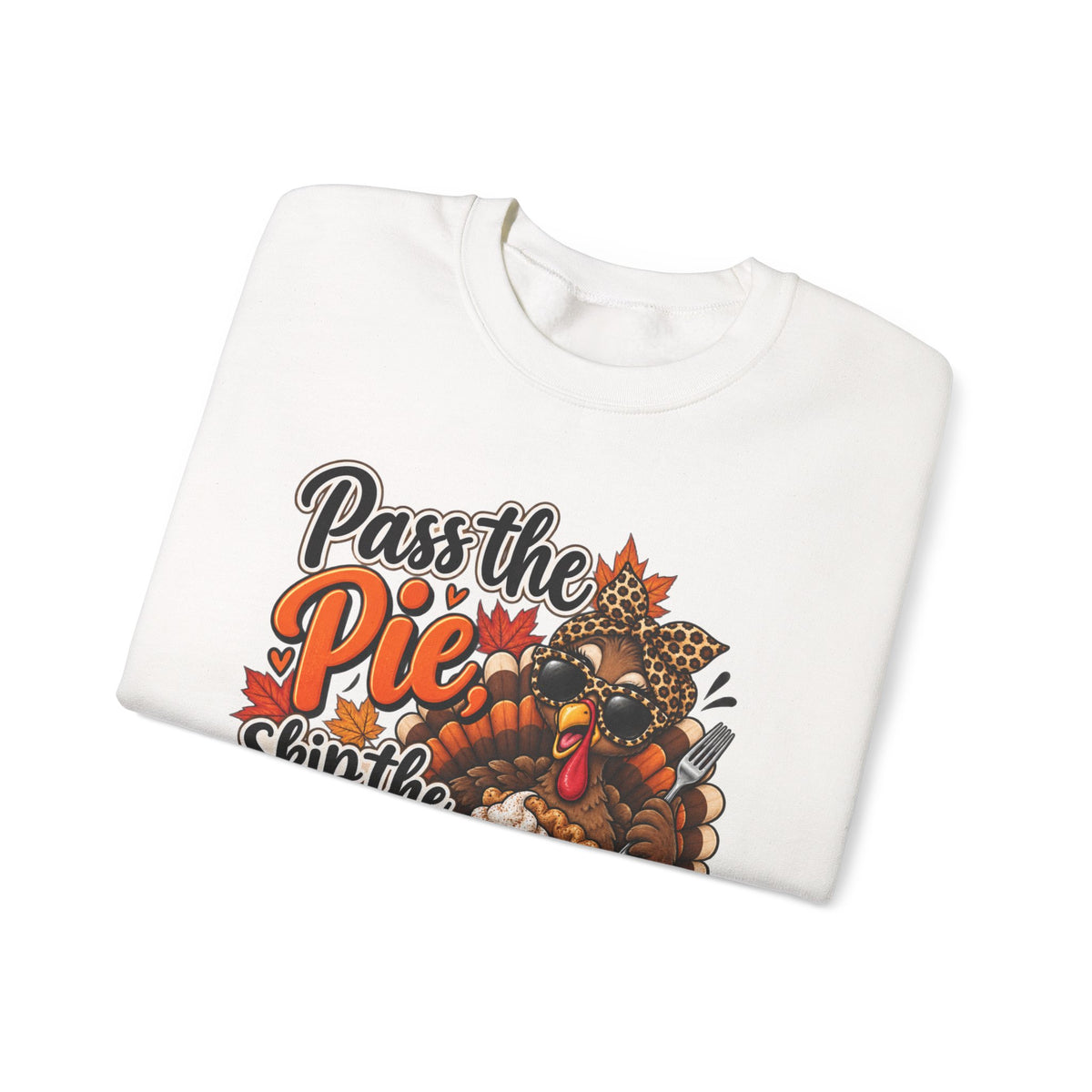 Pass the Pie, Skip the Small Talk Thanksgiving Crewneck Sweatshirt