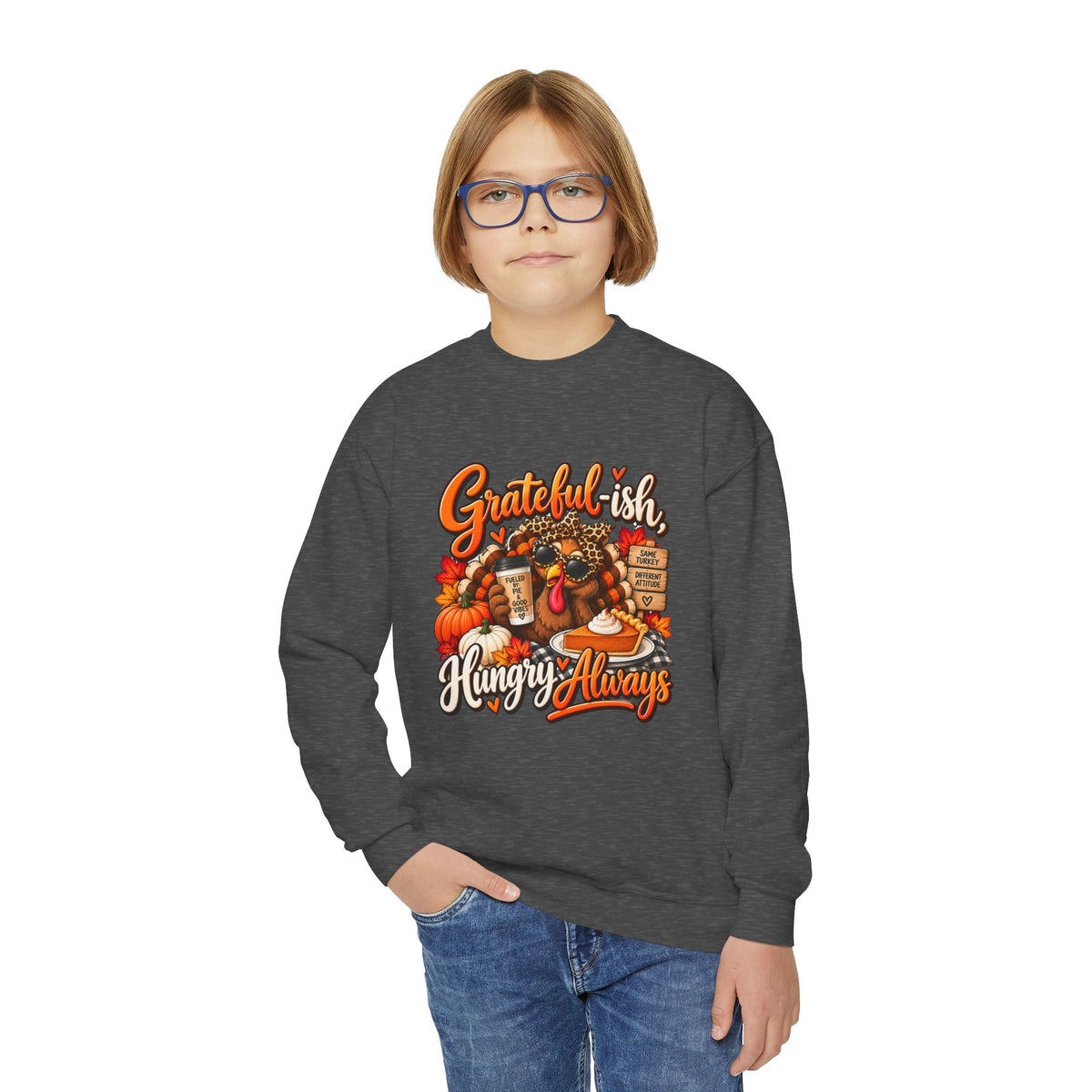 Grateful-ish, Hungry Always Kids Thanksgiving Sweatshirt
