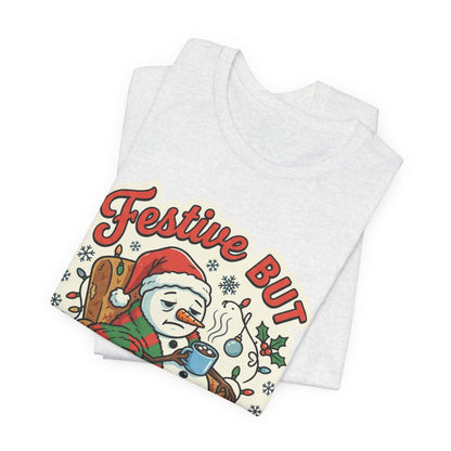 Festive but Socially Exhausted Christmas T-Shirt