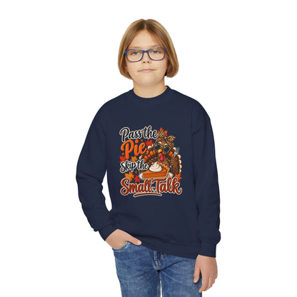 Pass the Pie, Skip the Small Talk Kids Thanksgiving Sweatshirt