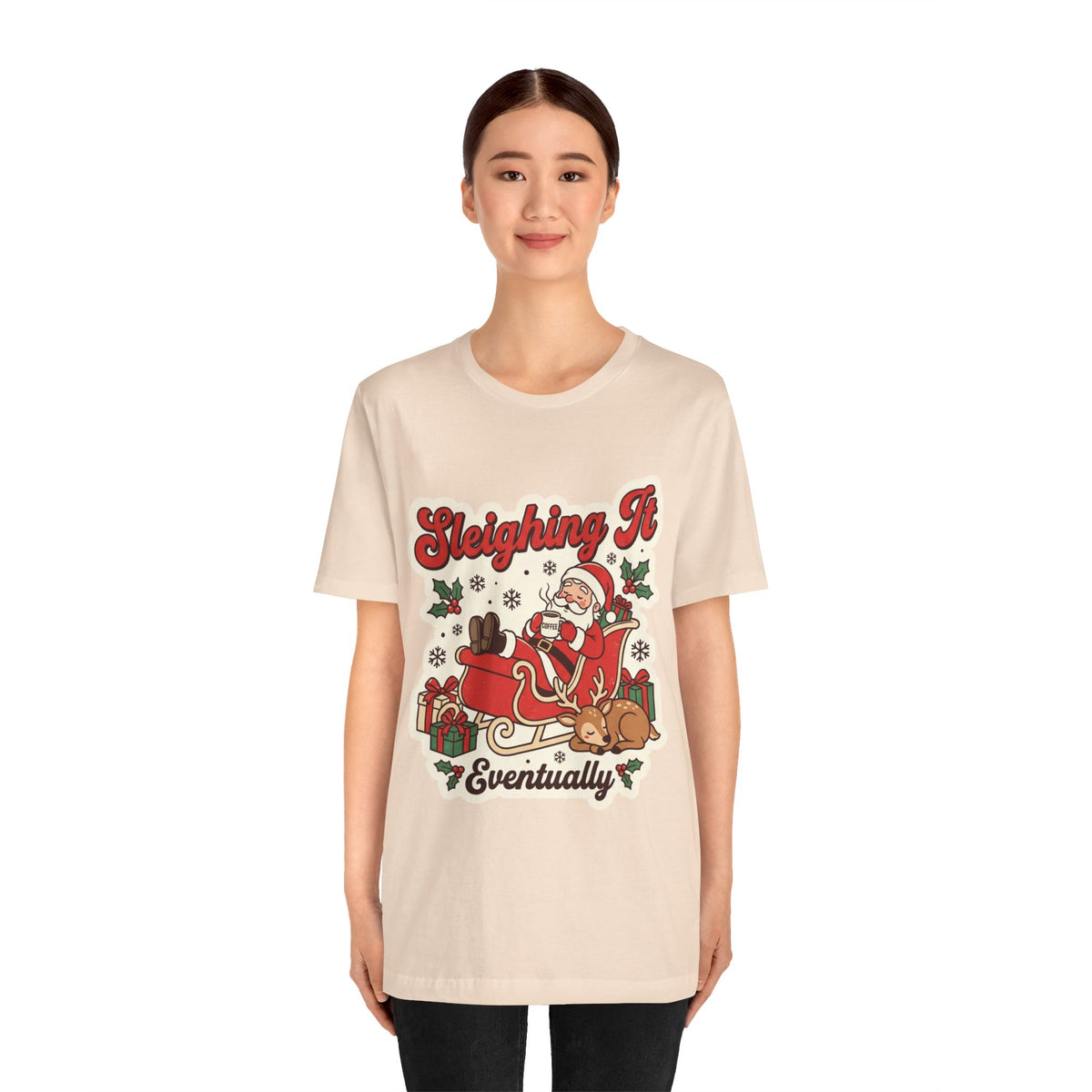 Sleighing It, Eventually Christmas T-Shirt