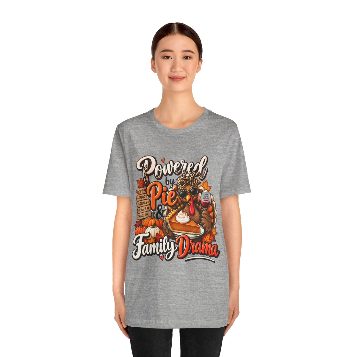 Powered by Pie & Family Drama Thanksgiving T-Shirt