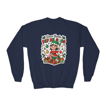 Dear Santa, Define Good Kids Christmas Sweatshirt