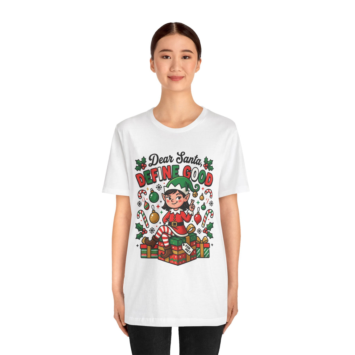 Dear Santa, Define Good Christmas T-Shirt