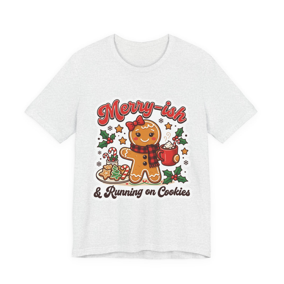 Merry-ish & Running on Cookies Christmas T-Shirt