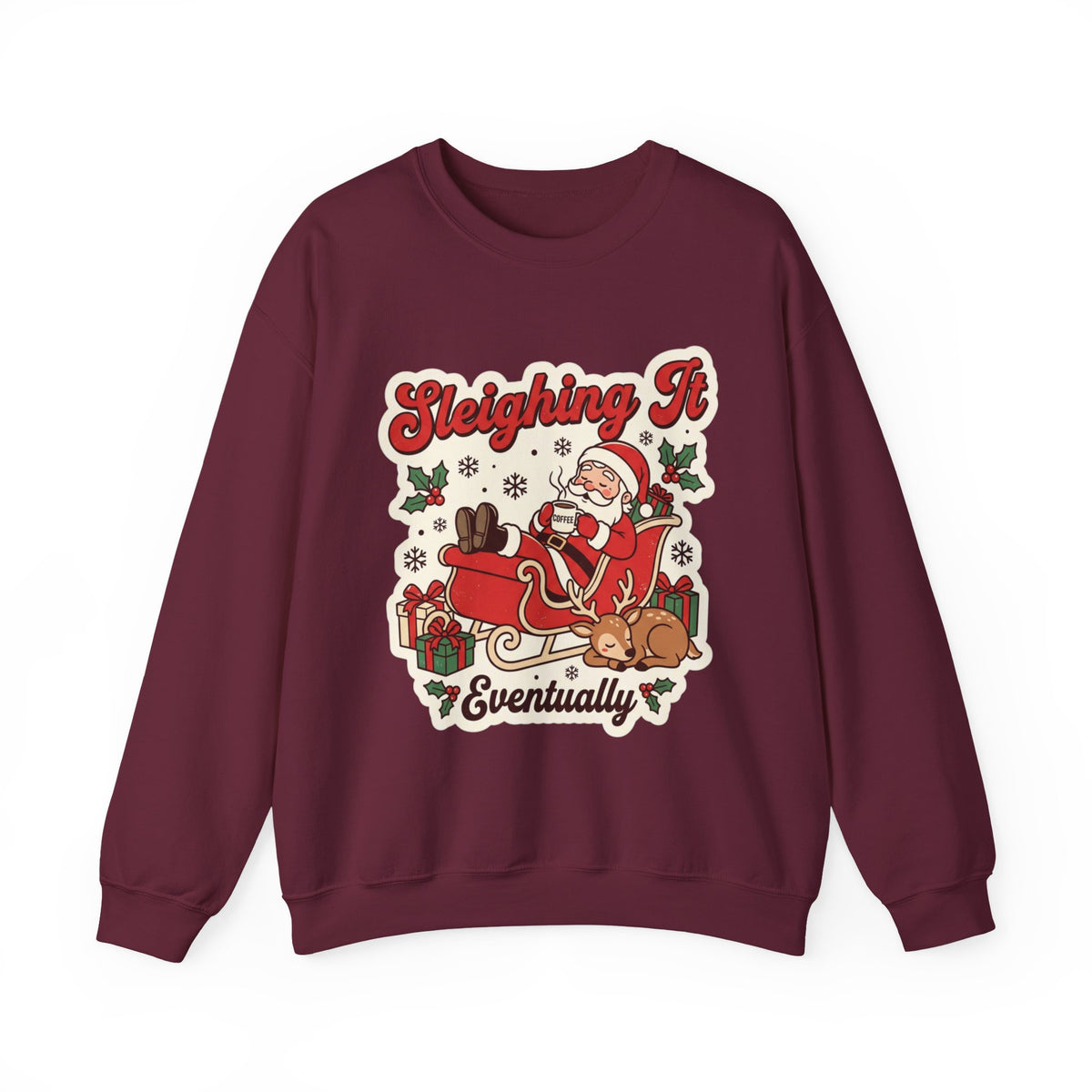 Sleighing It, Eventually Christmas Crewneck Sweatshirt