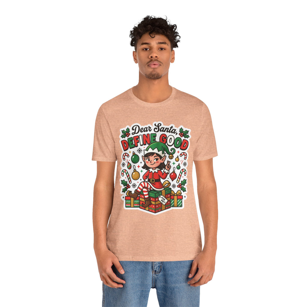 Dear Santa, Define Good Christmas T-Shirt