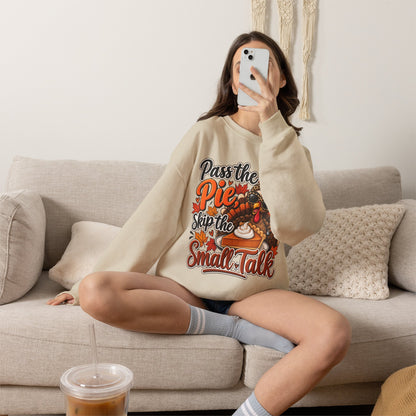 Pass the Pie, Skip the Small Talk Thanksgiving Crewneck Sweatshirt