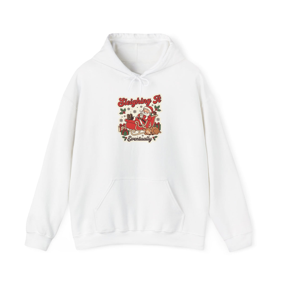 Sleighing It, Eventually Christmas Hoodie