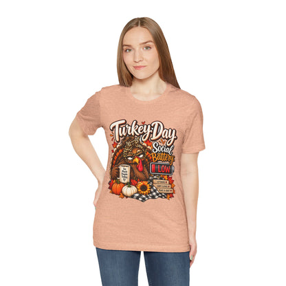 Turkey Day Social Battery: Low Thanksgiving T-Shirt