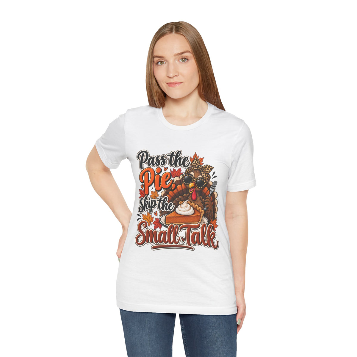 Pass the Pie, Skip the Small Talk Thanksgiving T-Shirt