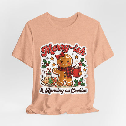 Merry-ish & Running on Cookies Christmas T-Shirt