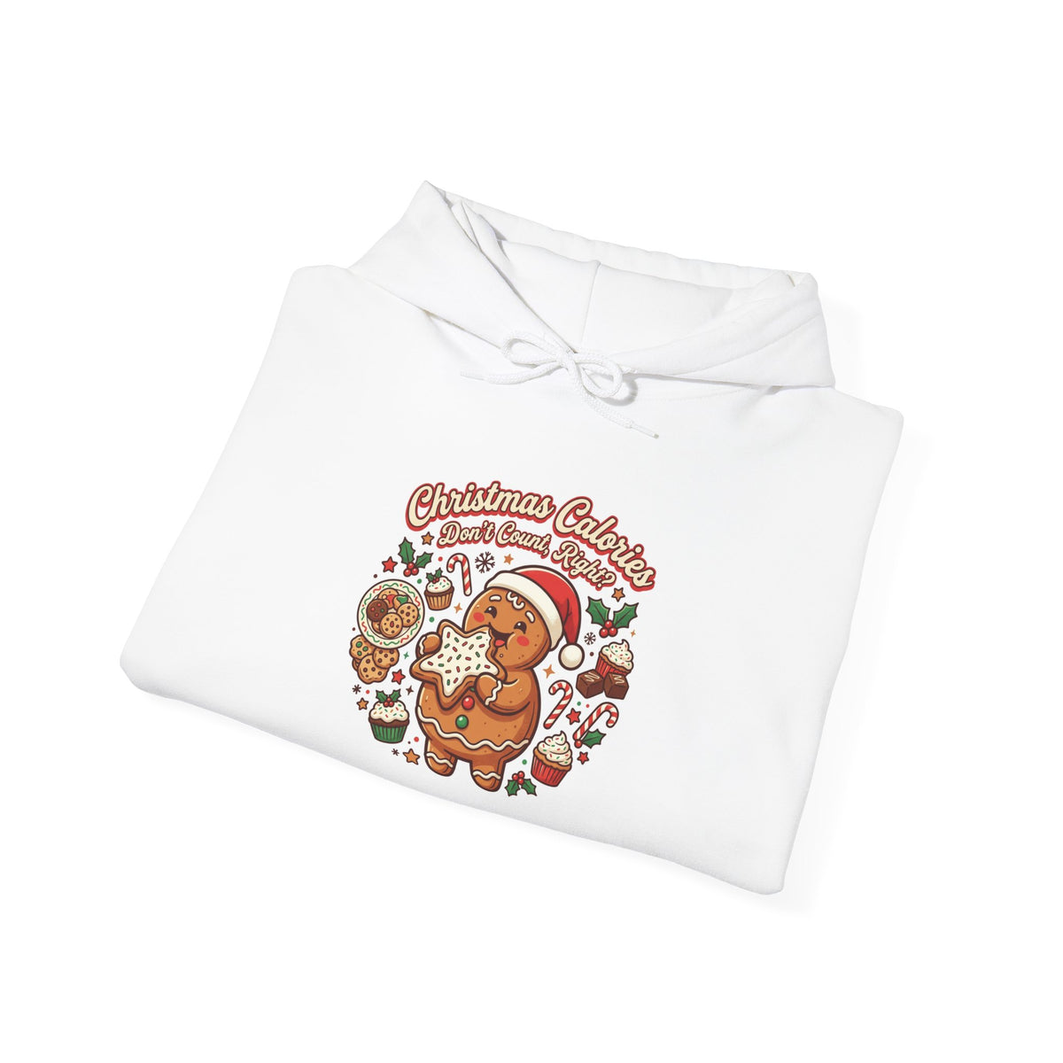 Christmas Calories Don't Count, Right? Hoodie