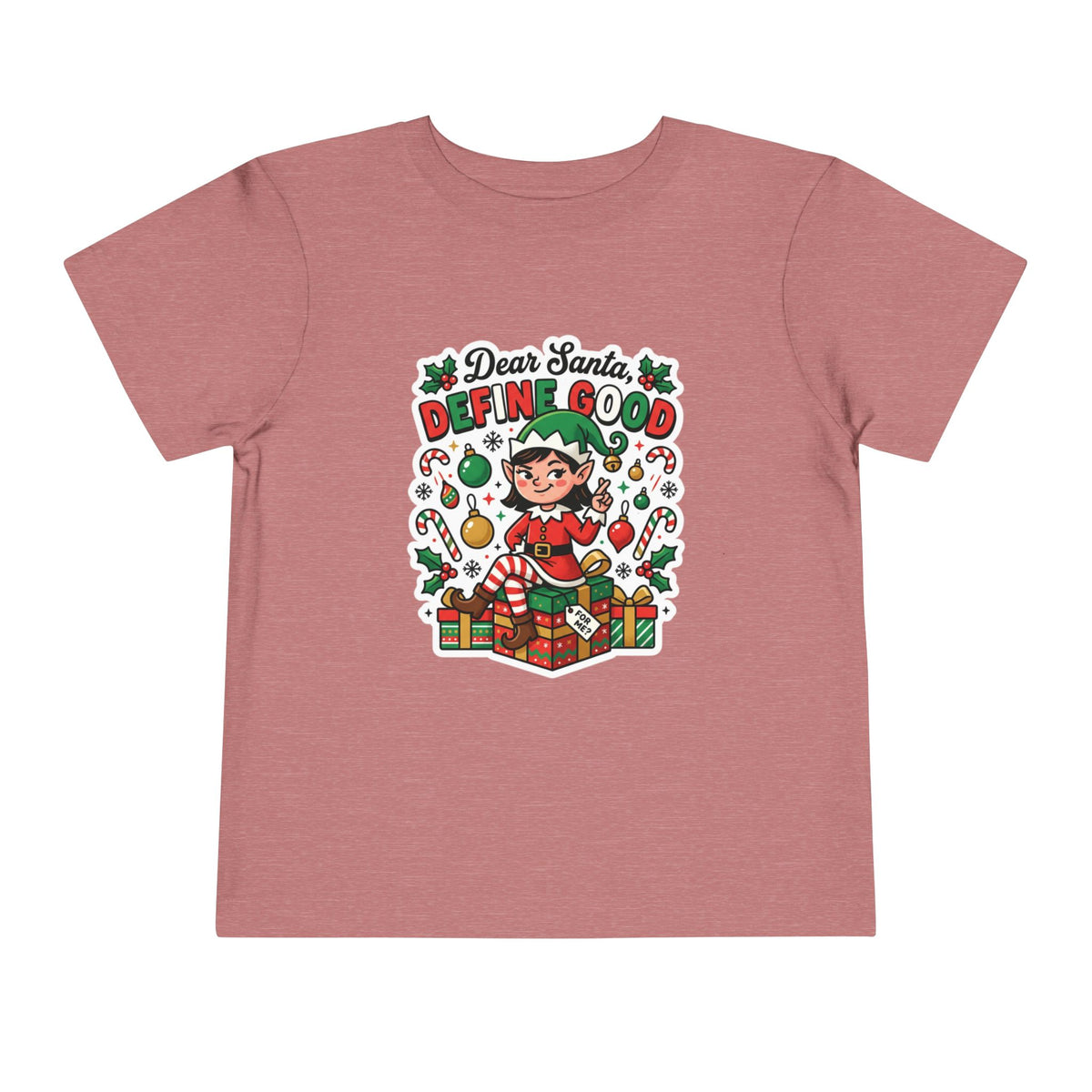 Dear Santa, Define Good Toddler Christmas T-Shirt