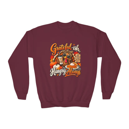 Grateful-ish, Hungry Always Kids Thanksgiving Sweatshirt