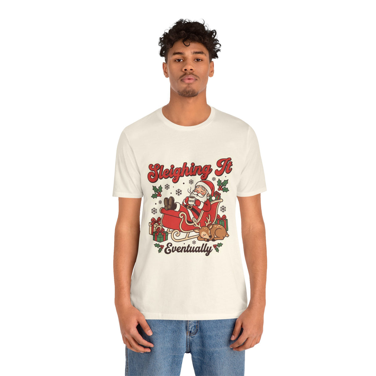 Sleighing It, Eventually Christmas T-Shirt