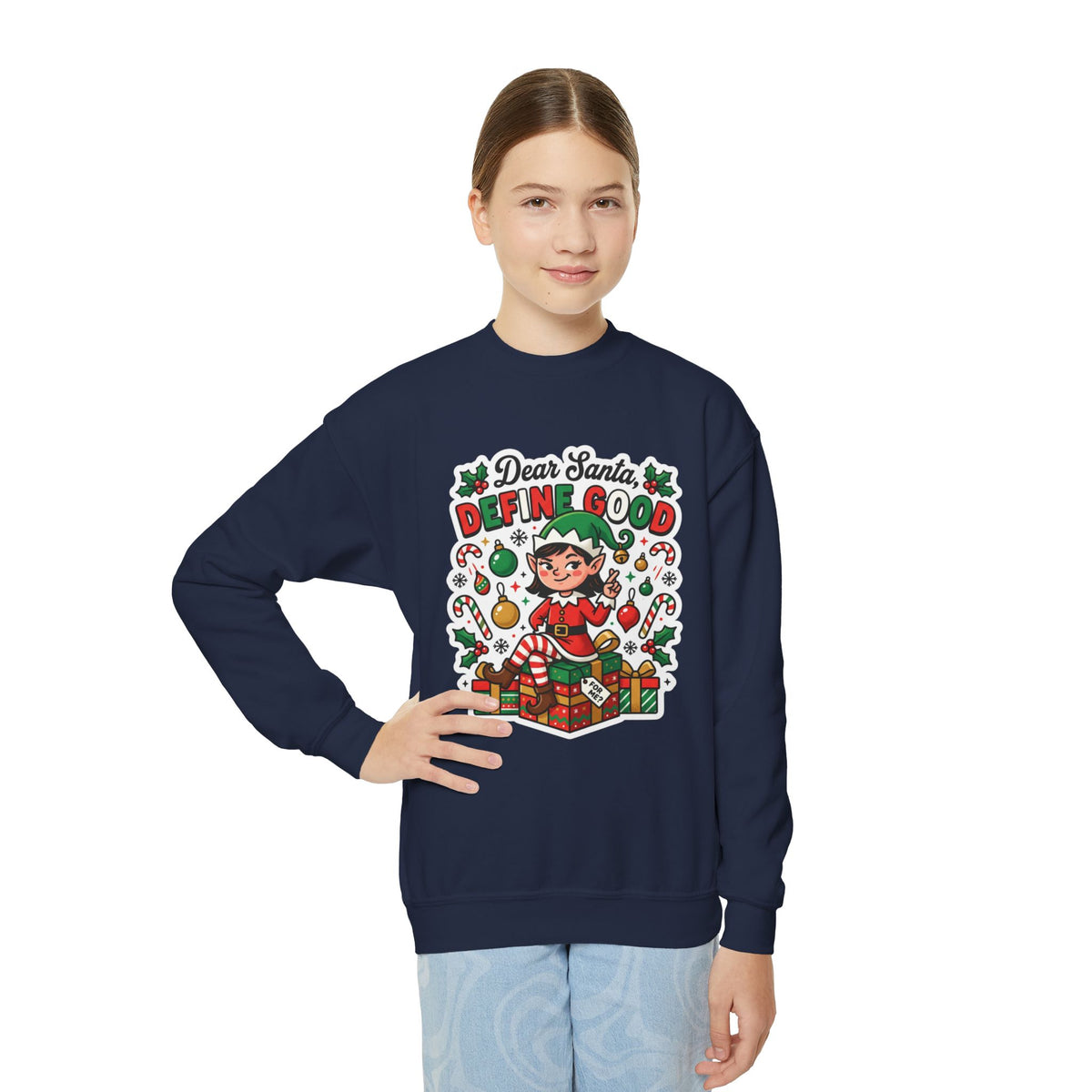 Dear Santa, Define Good Kids Christmas Sweatshirt