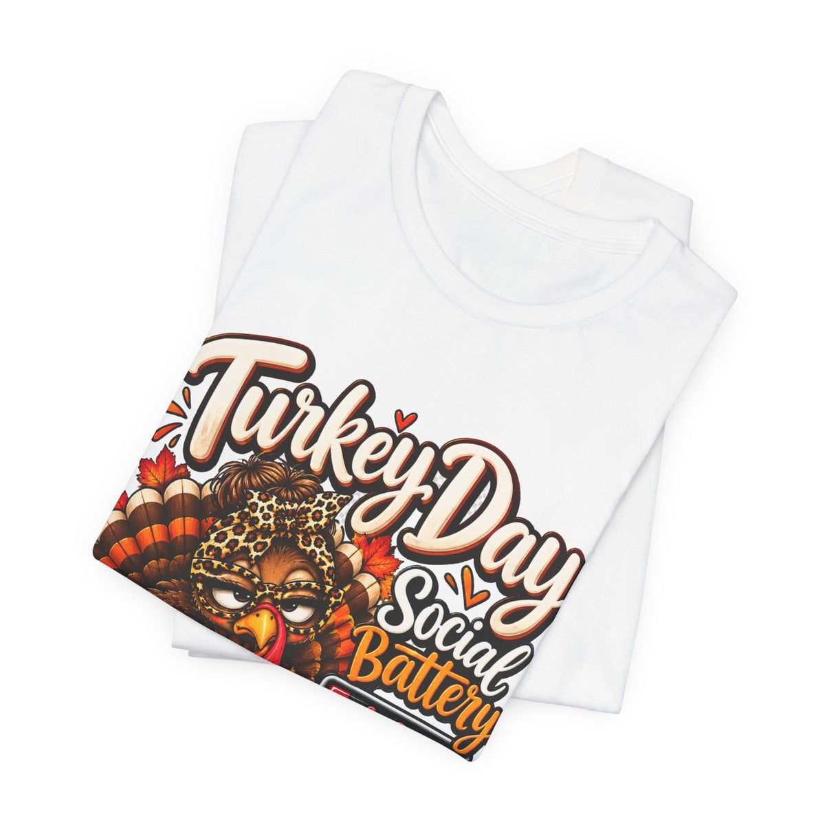 Turkey Day Social Battery: Low Thanksgiving T-Shirt