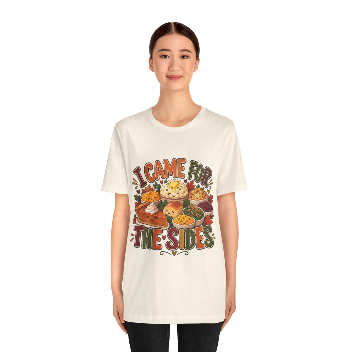 I Came for the Sides Thanksgiving T-Shirt