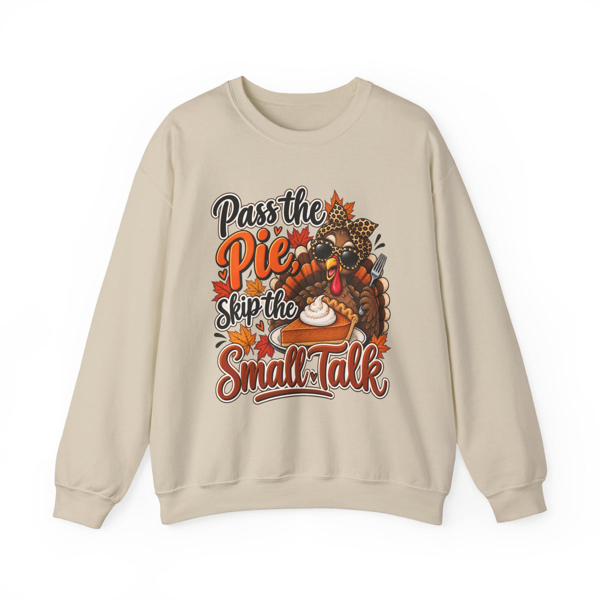 Pass the Pie, Skip the Small Talk Thanksgiving Crewneck Sweatshirt