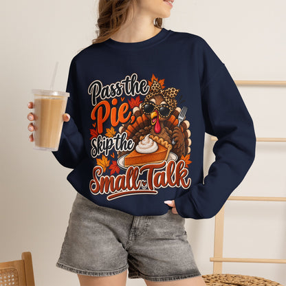Pass the Pie, Skip the Small Talk Thanksgiving Crewneck Sweatshirt