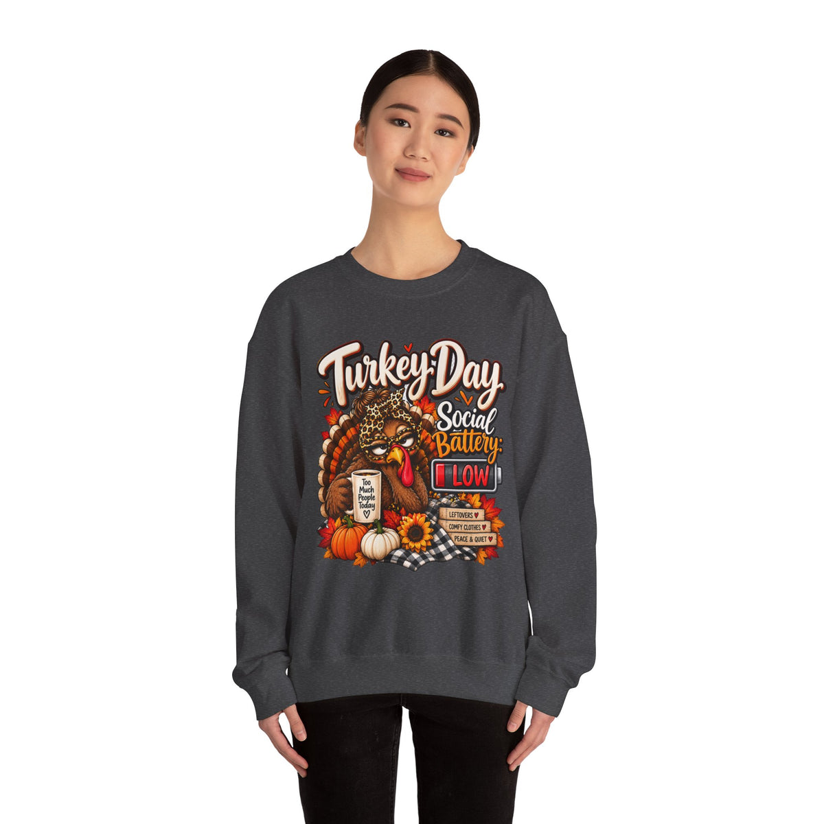 Turkey Day Social Battery: Low Thanksgiving Crewneck Sweatshirt