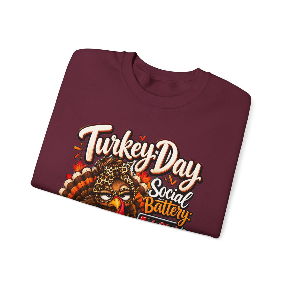 Turkey Day Social Battery: Low Thanksgiving Crewneck Sweatshirt