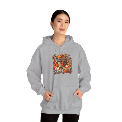 Grateful-ish, Hungry Always Thanksgiving Hoodie