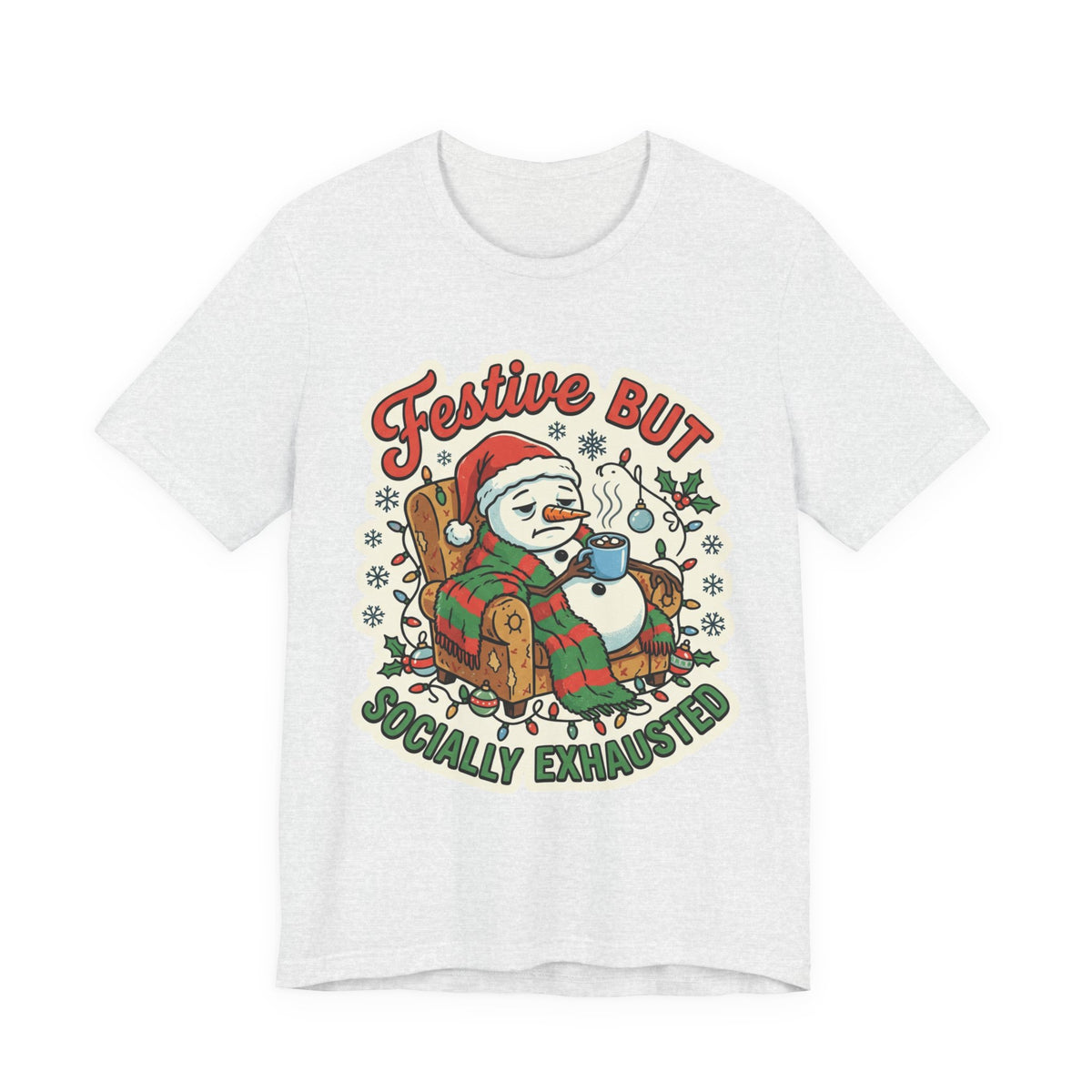 Festive but Socially Exhausted Christmas T-Shirt