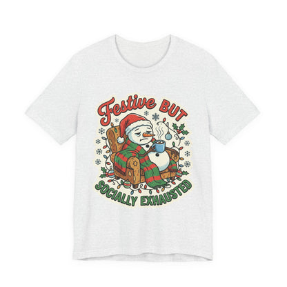 Festive but Socially Exhausted Christmas T-Shirt
