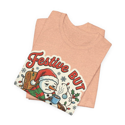 Festive but Socially Exhausted Christmas T-Shirt