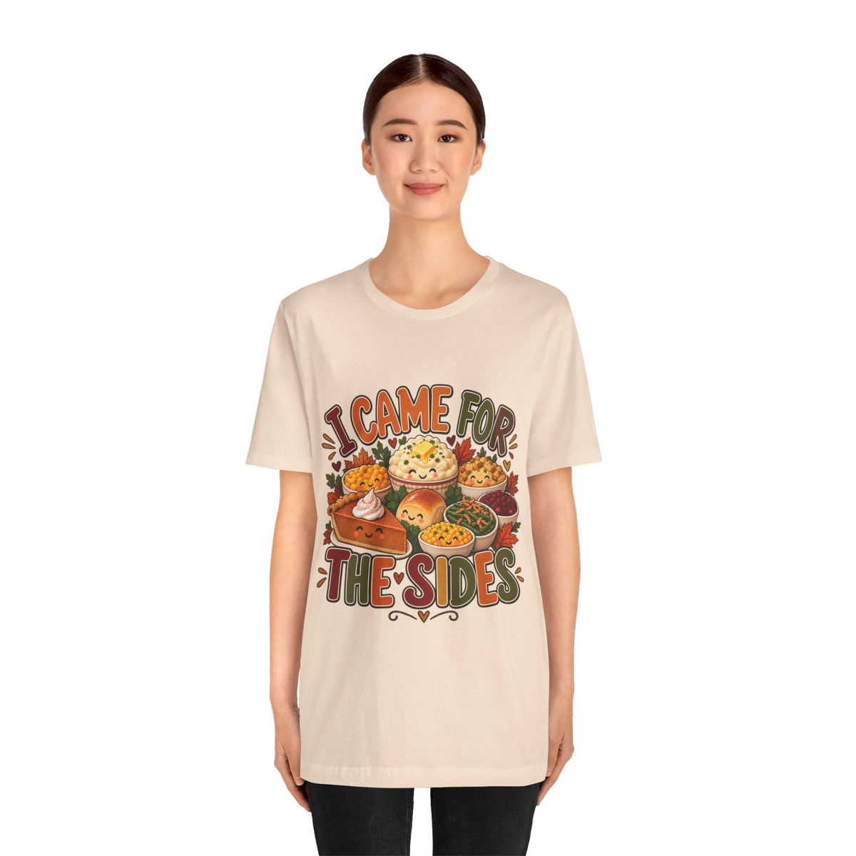 I Came for the Sides Thanksgiving T-Shirt