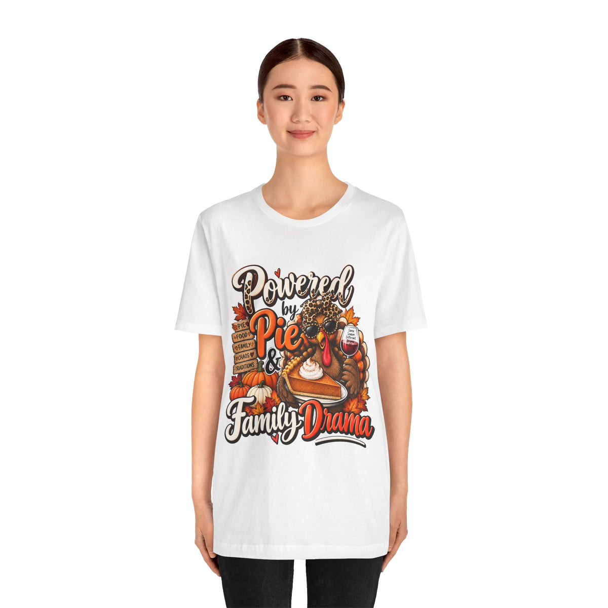 Powered by Pie & Family Drama Thanksgiving T-Shirt