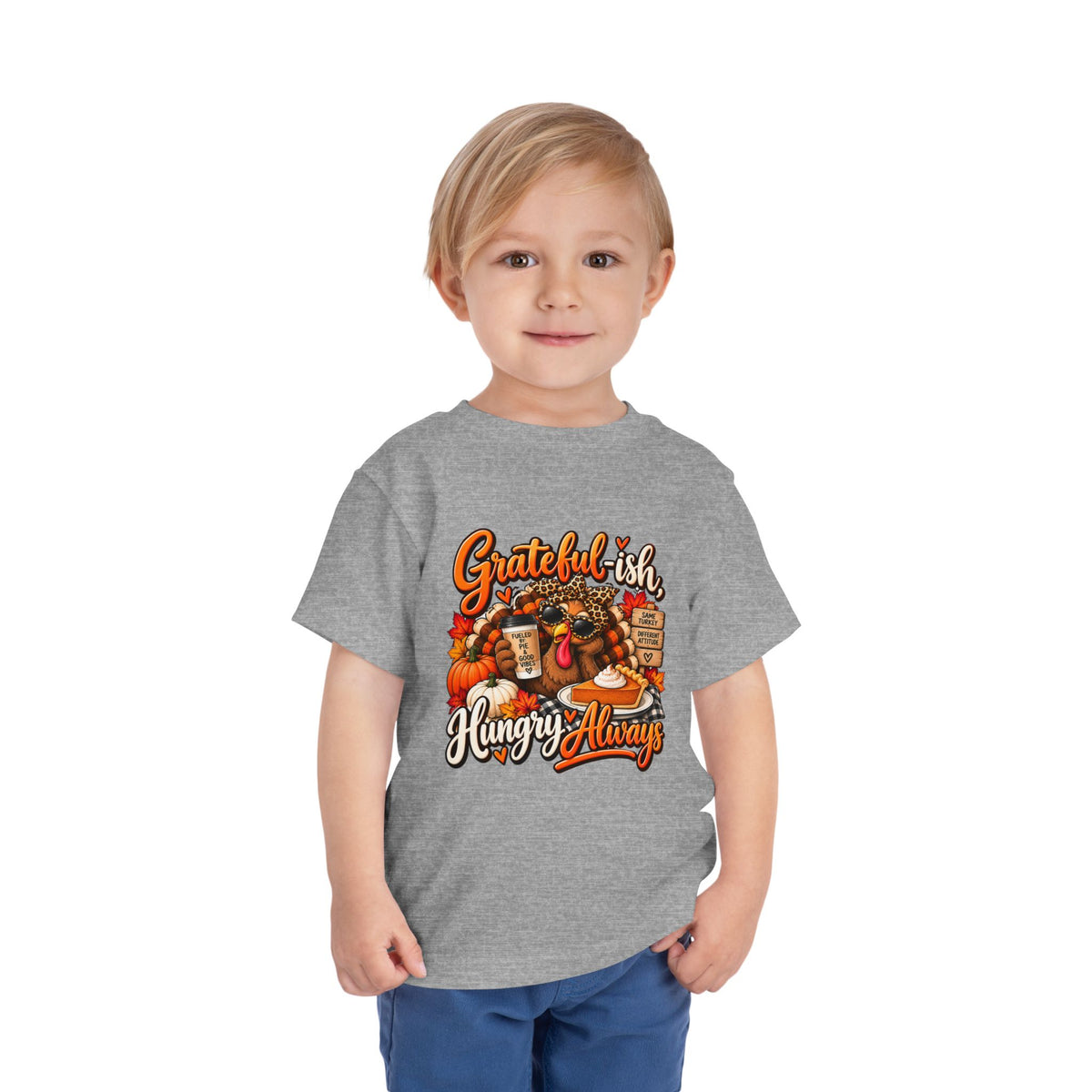 Grateful-ish, Hungry Always Toddler Thanksgiving T-Shirt
