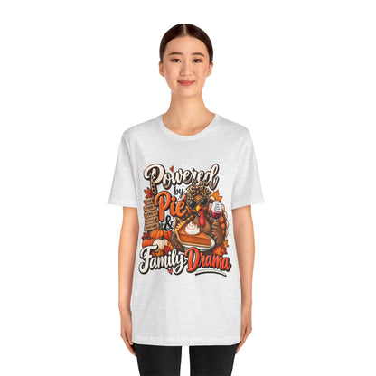 Powered by Pie & Family Drama Thanksgiving T-Shirt