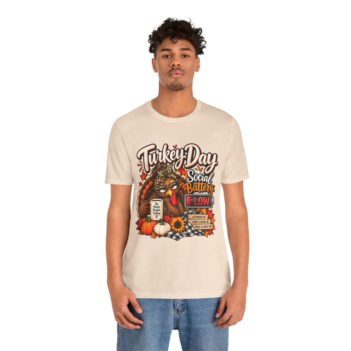 Turkey Day Social Battery: Low Thanksgiving T-Shirt