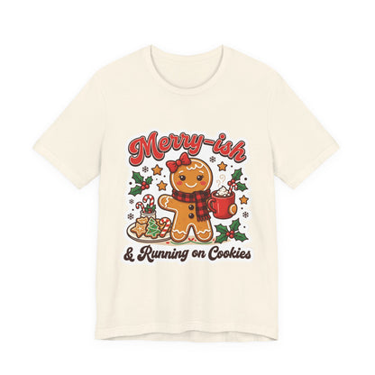 Merry-ish & Running on Cookies Christmas T-Shirt