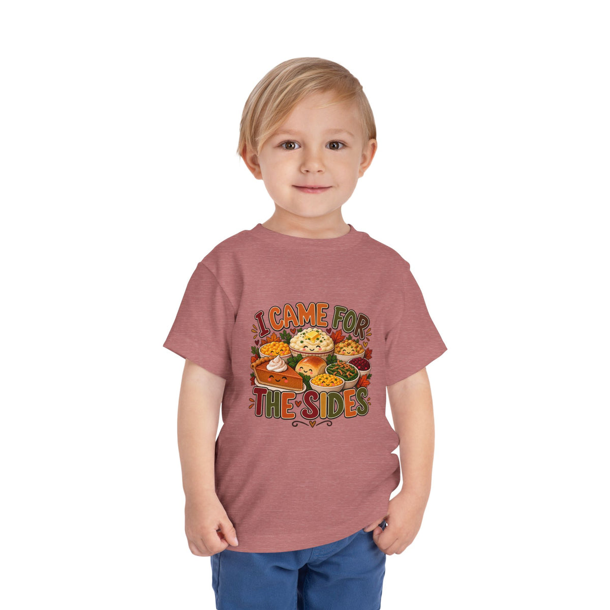 I Came for the Sides Toddler Thanksgiving T-Shirt