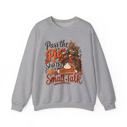 Pass the Pie, Skip the Small Talk Thanksgiving Crewneck Sweatshirt