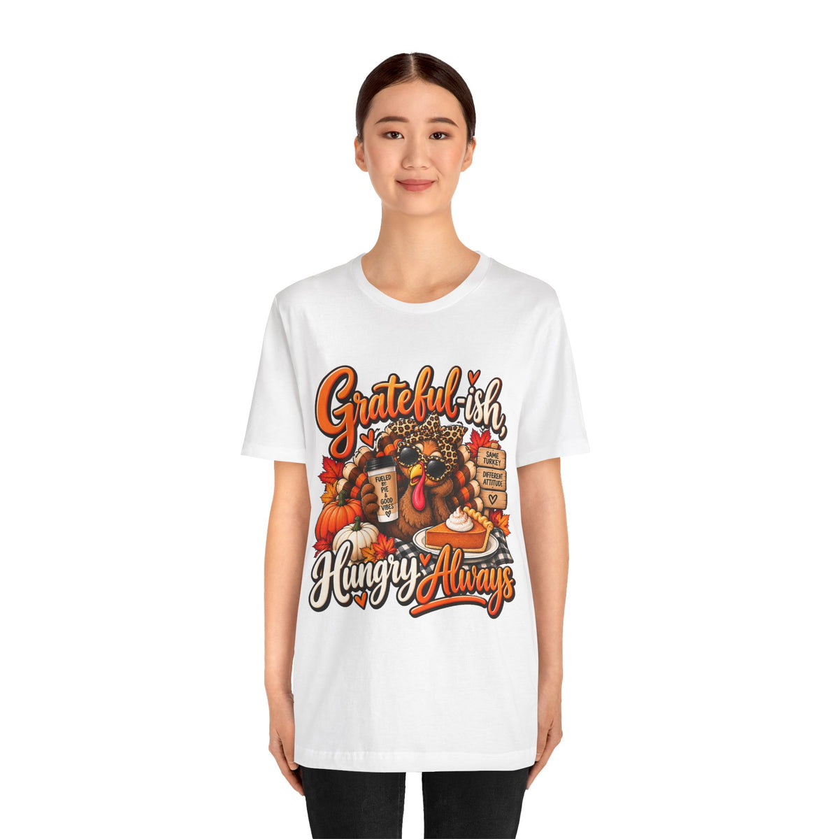 Grateful-ish, Hungry Always Thanksgiving T-Shirt