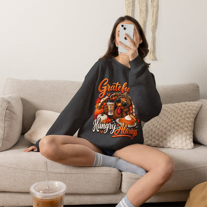 Grateful-ish, Hungry Always Thanksgiving Crewneck Sweatshirt