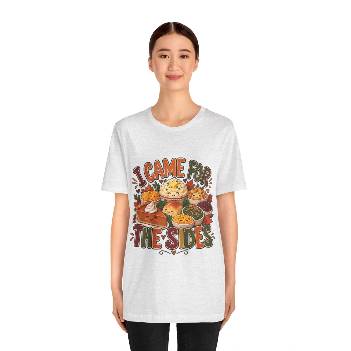 I Came for the Sides Thanksgiving T-Shirt