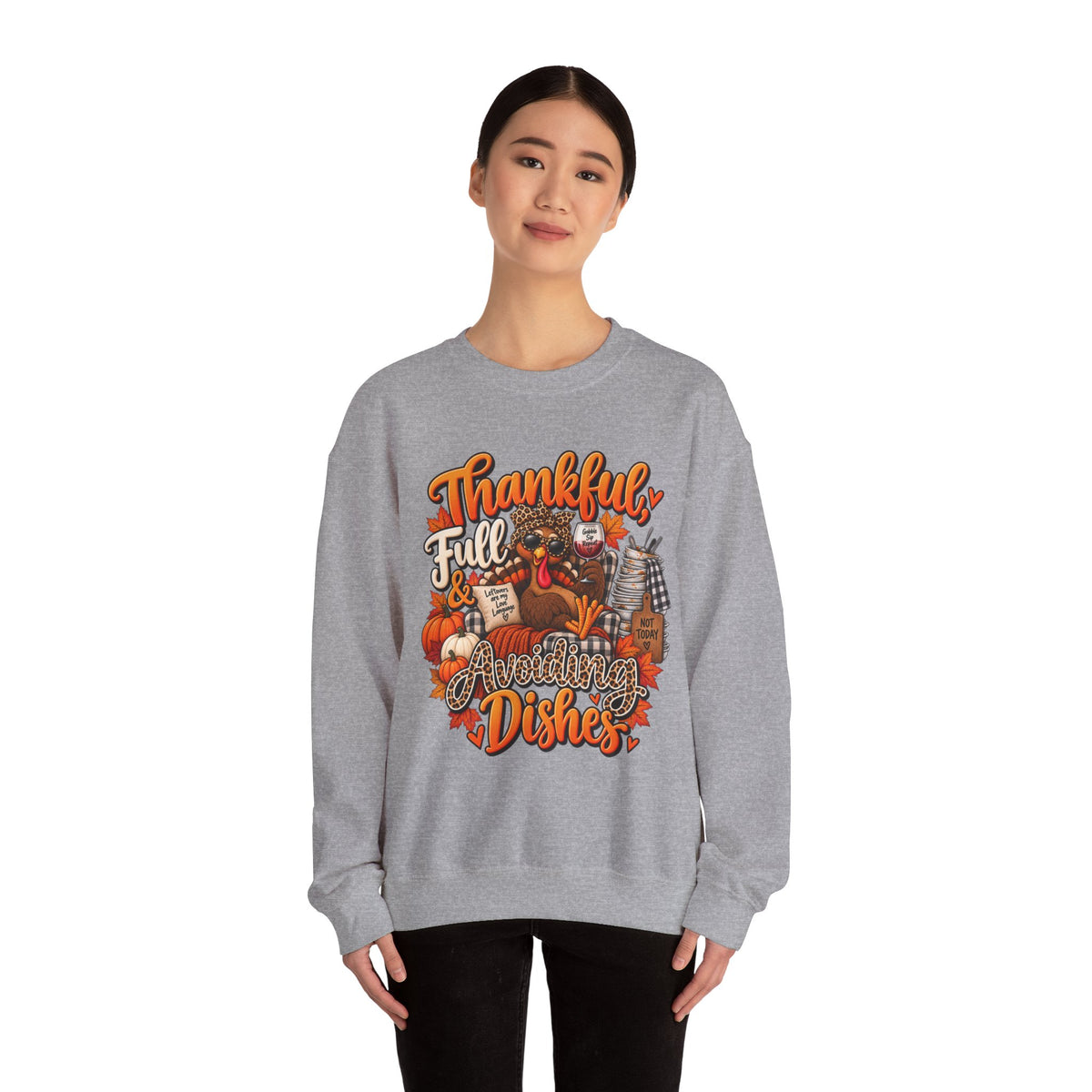 Thankful, Full & Avoiding Dishes Thanksgiving Crewneck Sweatshirt