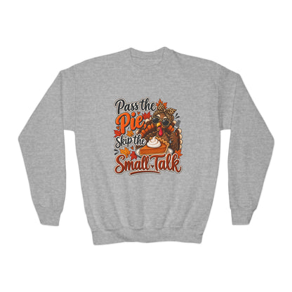 Pass the Pie, Skip the Small Talk Kids Thanksgiving Sweatshirt