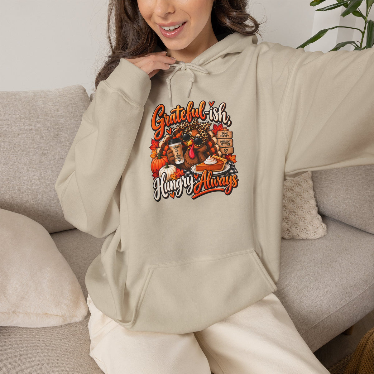 Grateful-ish, Hungry Always Thanksgiving Hoodie
