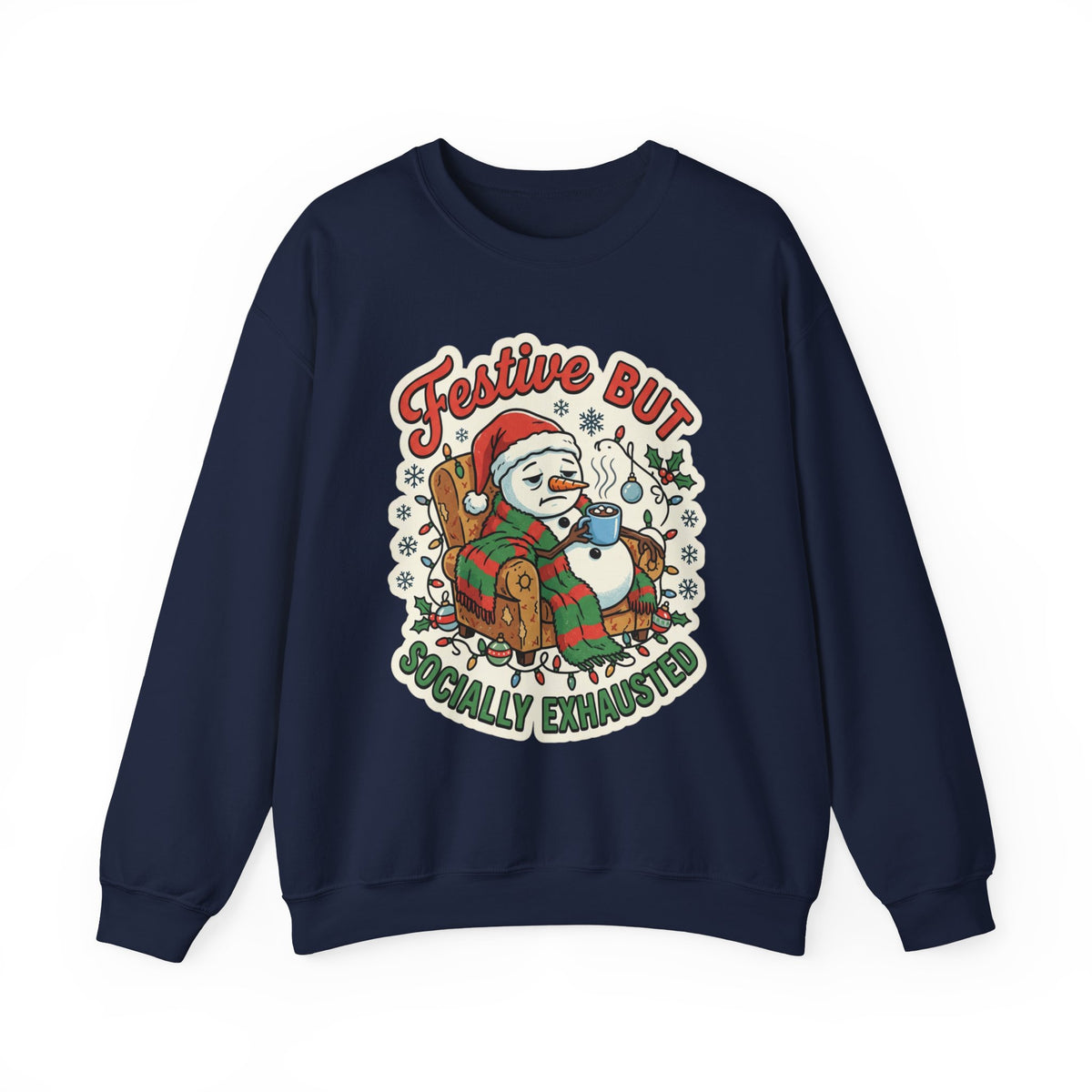 Festive but Socially Exhausted Christmas Crewneck Sweatshirt