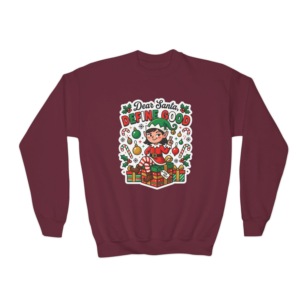 Dear Santa, Define Good Kids Christmas Sweatshirt