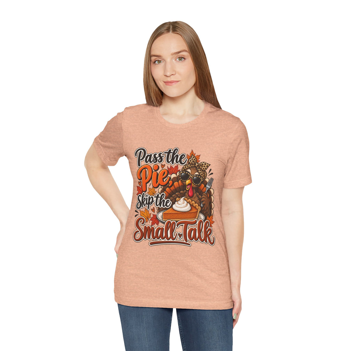 Pass the Pie, Skip the Small Talk Thanksgiving T-Shirt